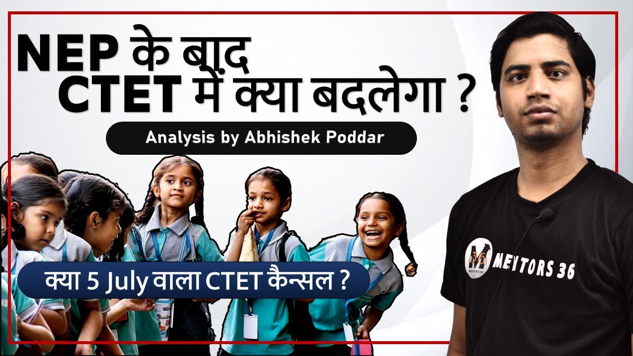 NEP & CTET | Expected Changes in CTET After NEP 2020 - Analysis by Abhishek Poddar on Mentors 36