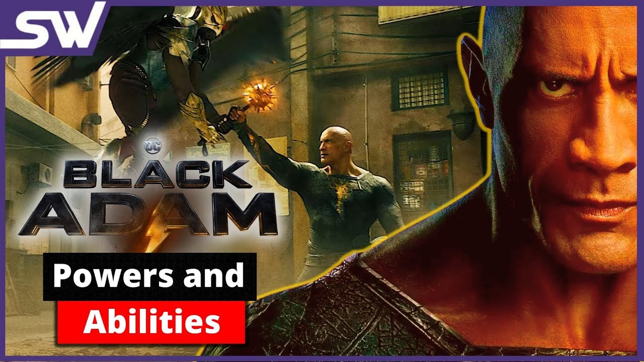 The Powers and Abilities of Black Adam Explained