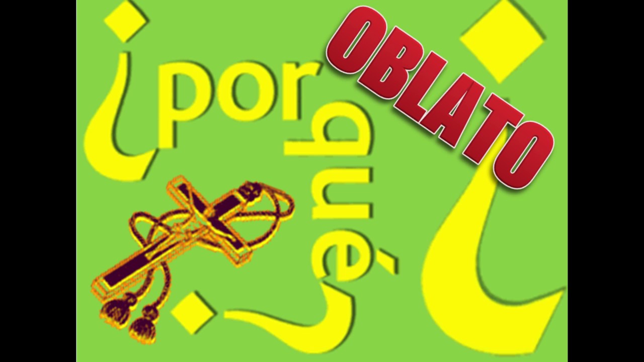Por qué oblato