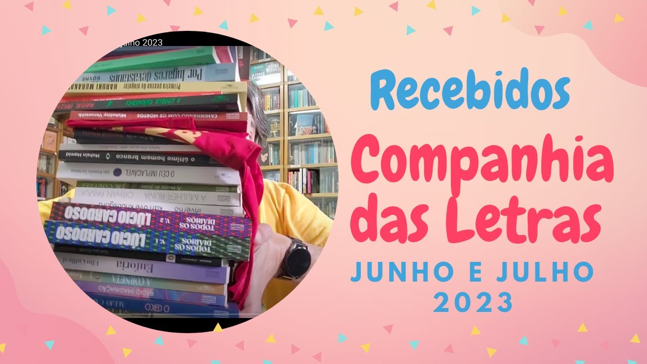 Recebidos Companhia das Letras junho e julho 2023
