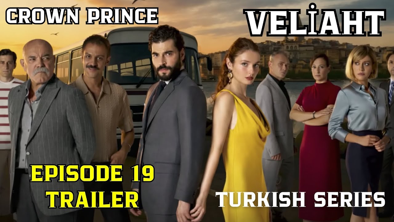 Crown Prince Episode 19 Trailer | English Subtitles | Turkish Series (Veliaht)