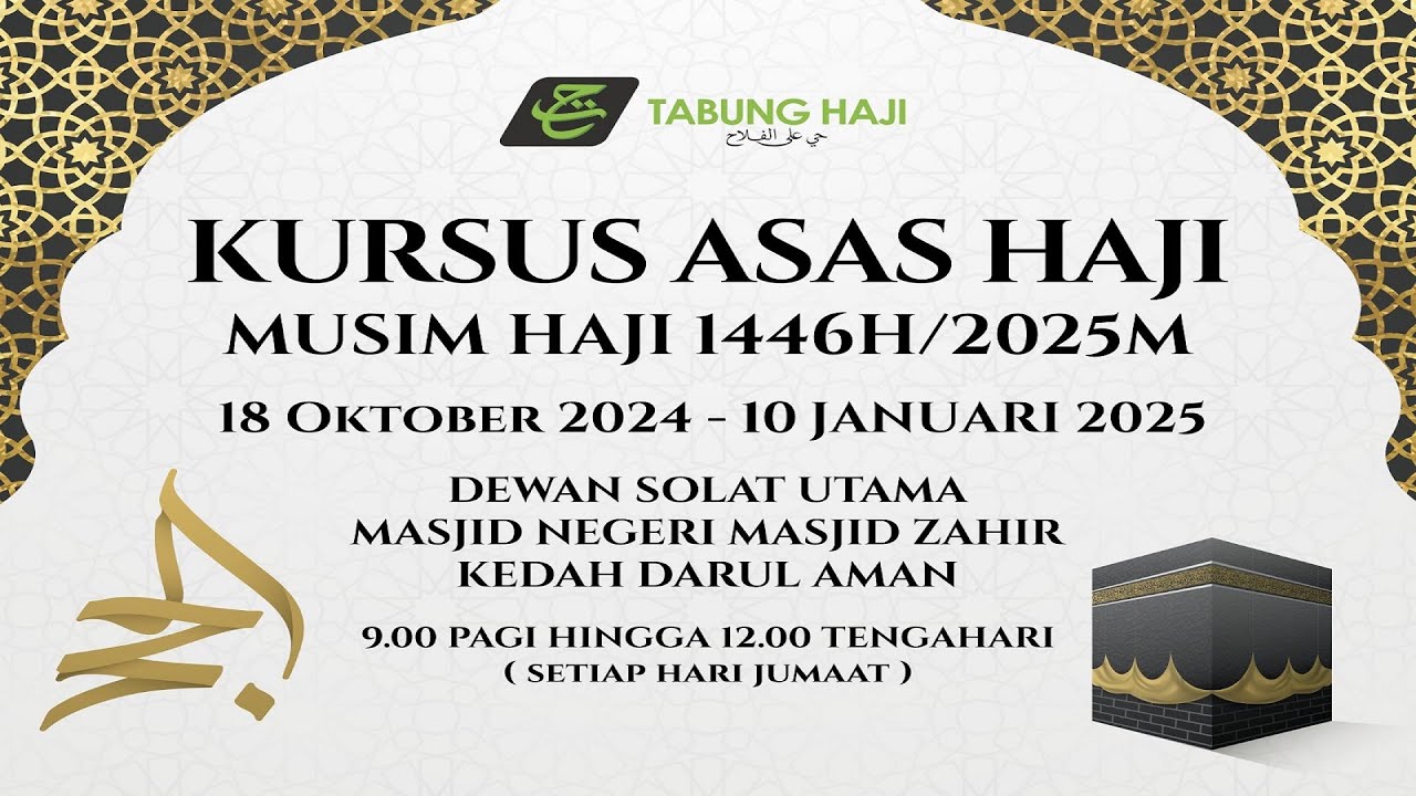 🔴KURSUS ASAS HAJI MUSIM HAJI 1446H/2025M (MINGGU 3) 🗓 EDISI 01-11-2024 (JUMAAT) 29 RABIULAKHIR 1446H