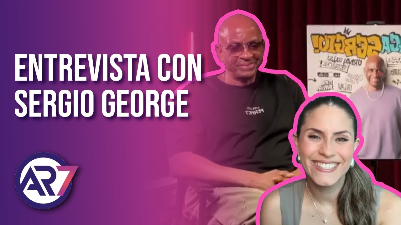 AR7 | ENTREVISTA CON SERGIO GEORGE &uml;ATACA SERGIO&uml;