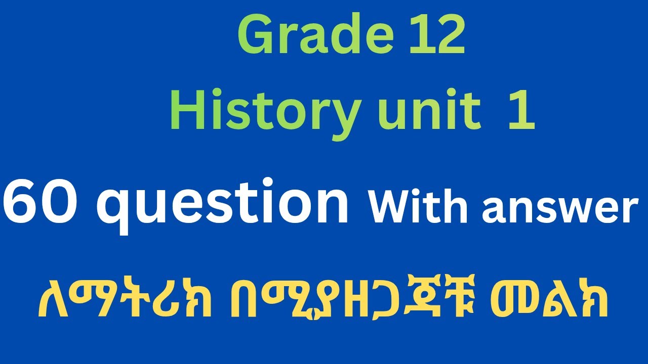Grade 12 history unit 1 question with answer