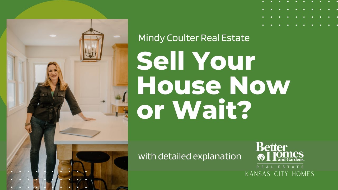 Should you Sell Your House Now or Wait?