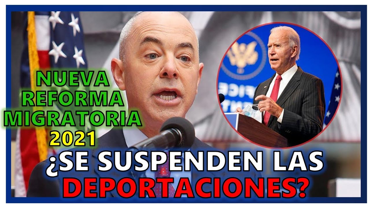 NUEVA REFORMA MIGRATORI, &iquest;SE SUSPENDE LAS DEPORTACIONES?