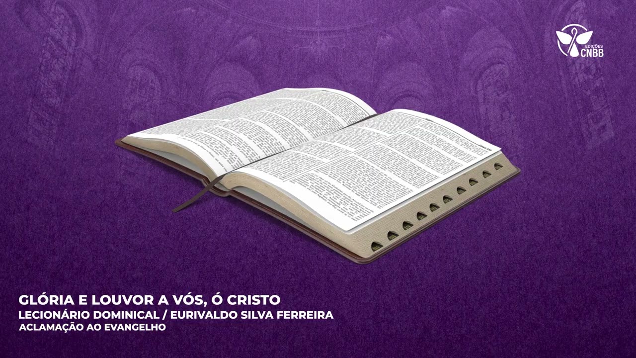 Glória e louvor a vós, ó Cristo! (Aclamação ao Evangelho)
