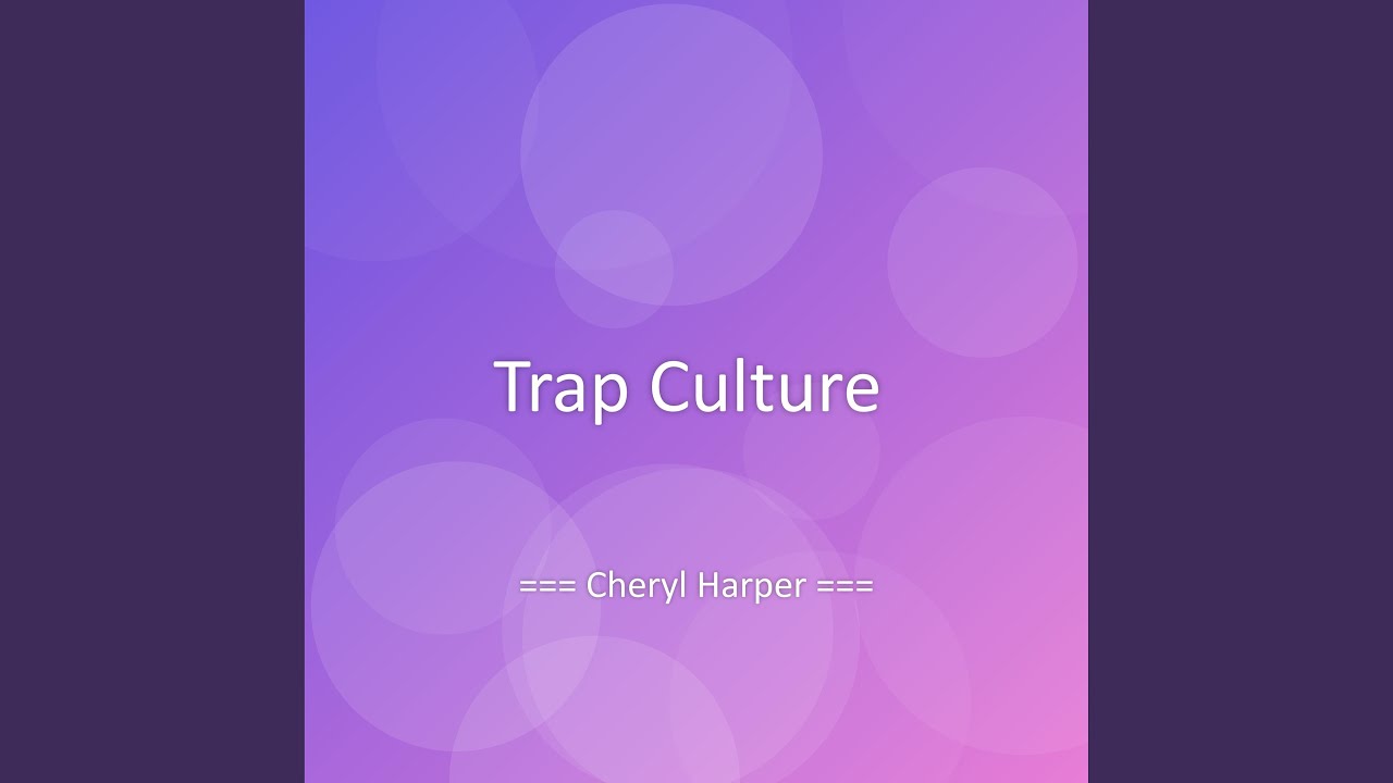 Trap Culture