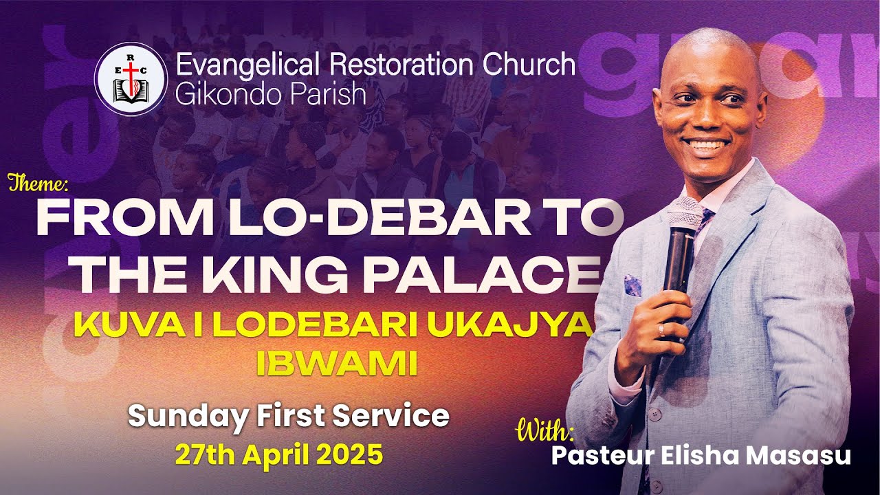 FROM LO-DEBAR TO THE KING PALACE /  KUVA I LODEBARI UKAJYA IBWAMI | Pastor Elisha Masasu