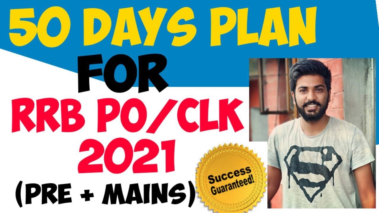 Best 50 Days Plan for IBPS RRB PO/Clerk 2021 | PRE + Mains | Daily Targets, Cut Offs | Ravi Sharma