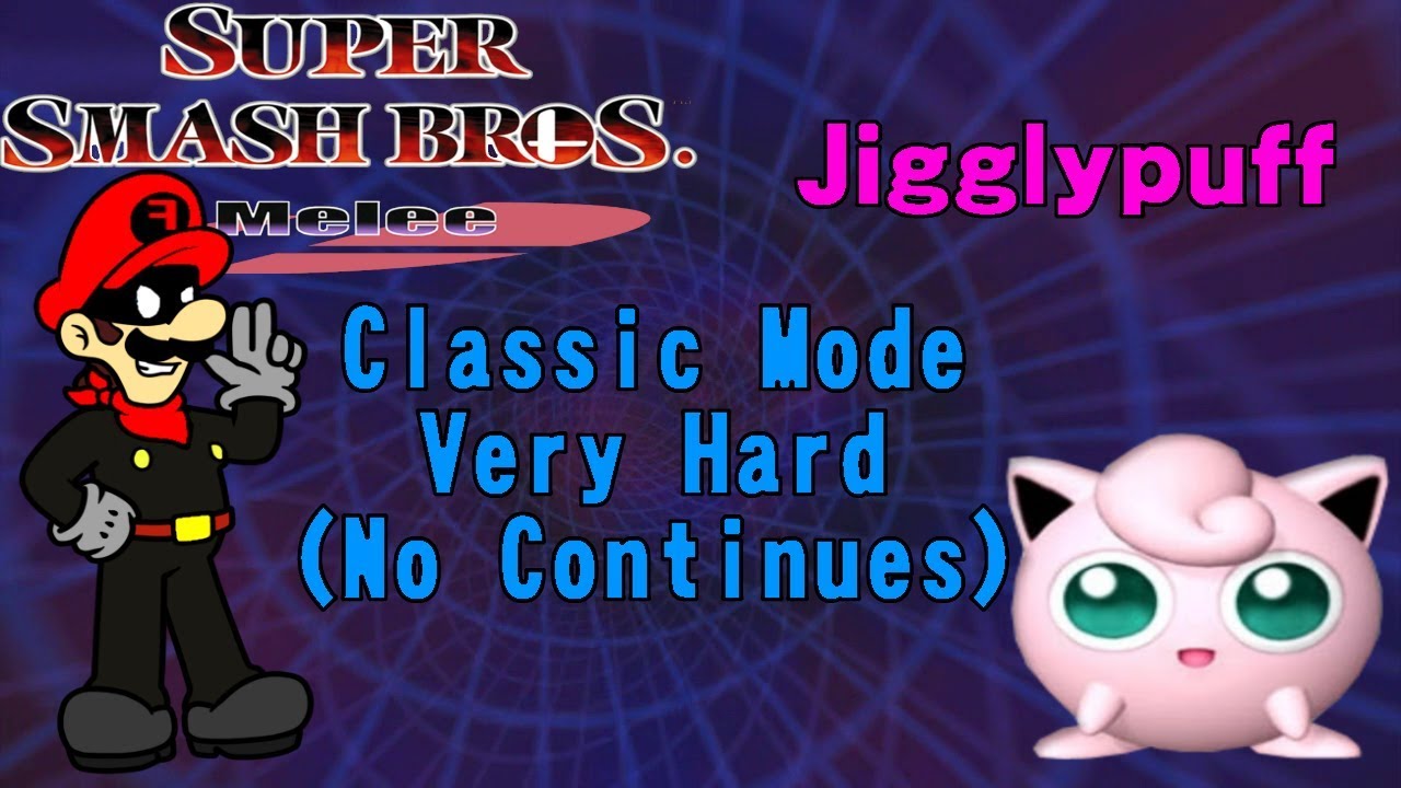 SSBM: Jigglypuff Classic Mode Very Hard (No Continues)