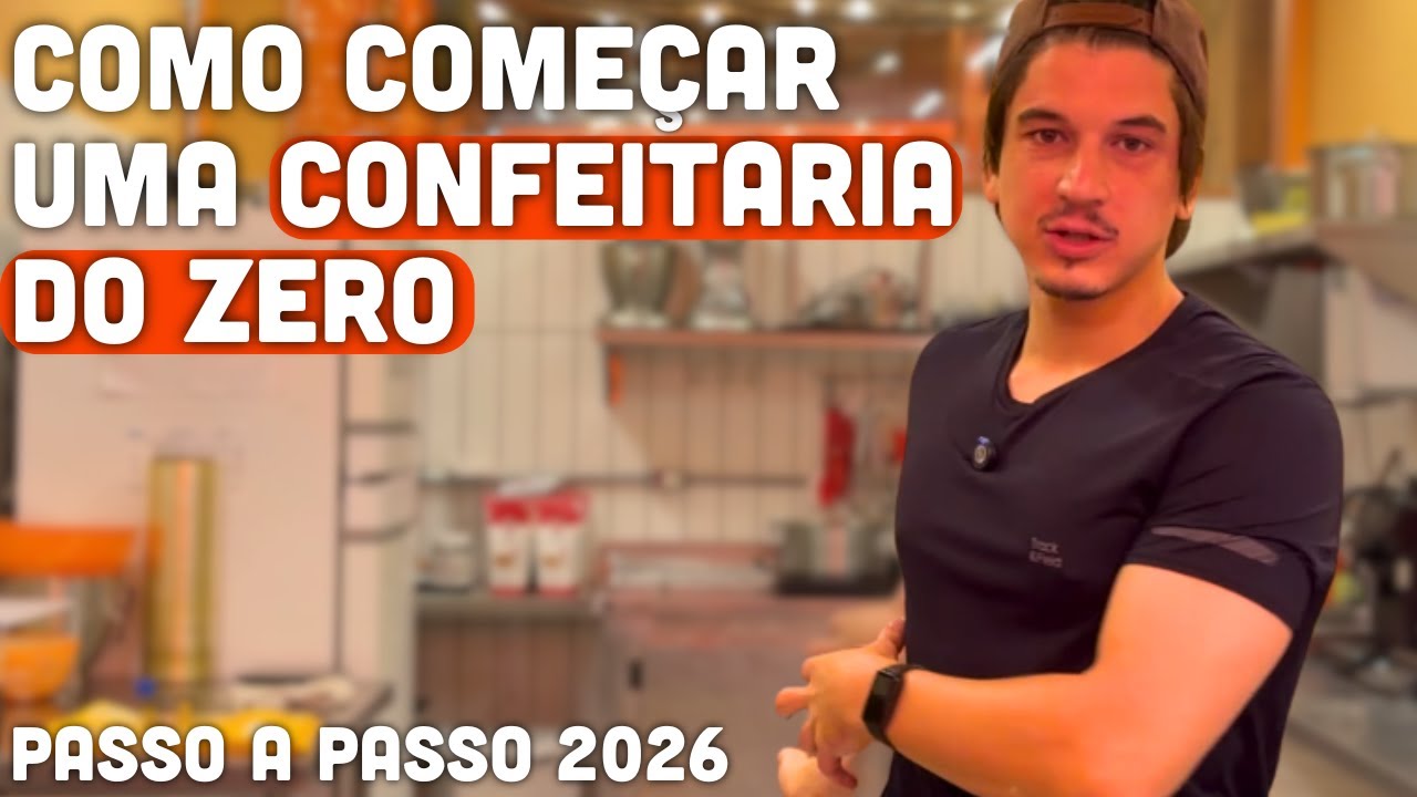 O QUE EU FARIA SE FOSSE COMEÇAR UMA CONFEITARIA DO ZERO EM 2026