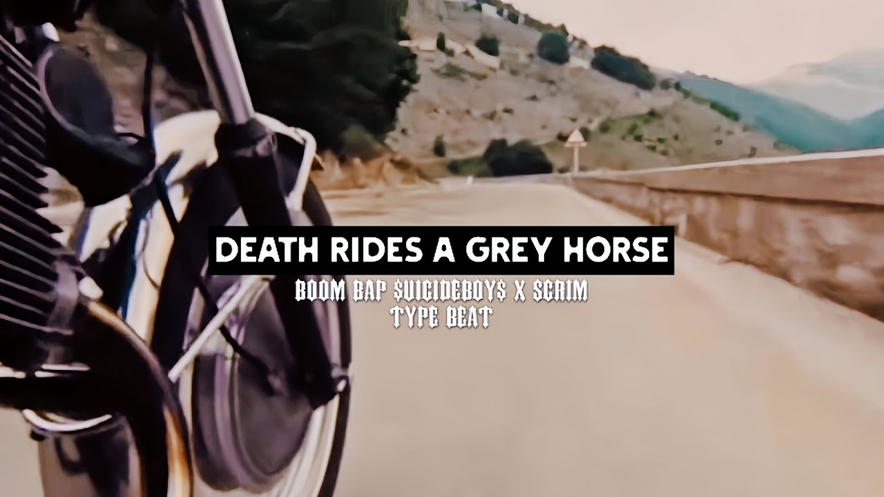 [FREE] BOOM BAP $UICIDEBOY$ X SCRIM TYPE BEAT “DEATH RIDERS A GREY HORSE”