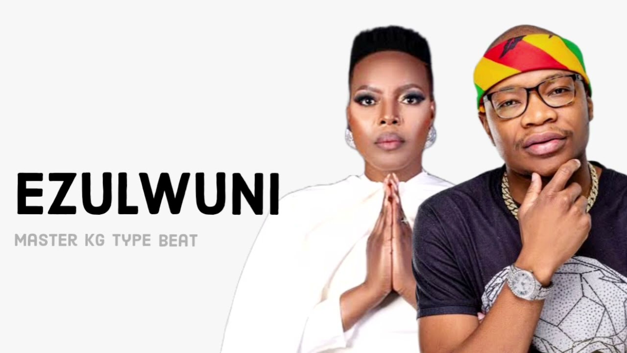 Master kg type beat   Ezulwini ft Nomcebo & Nkosazana Daughter