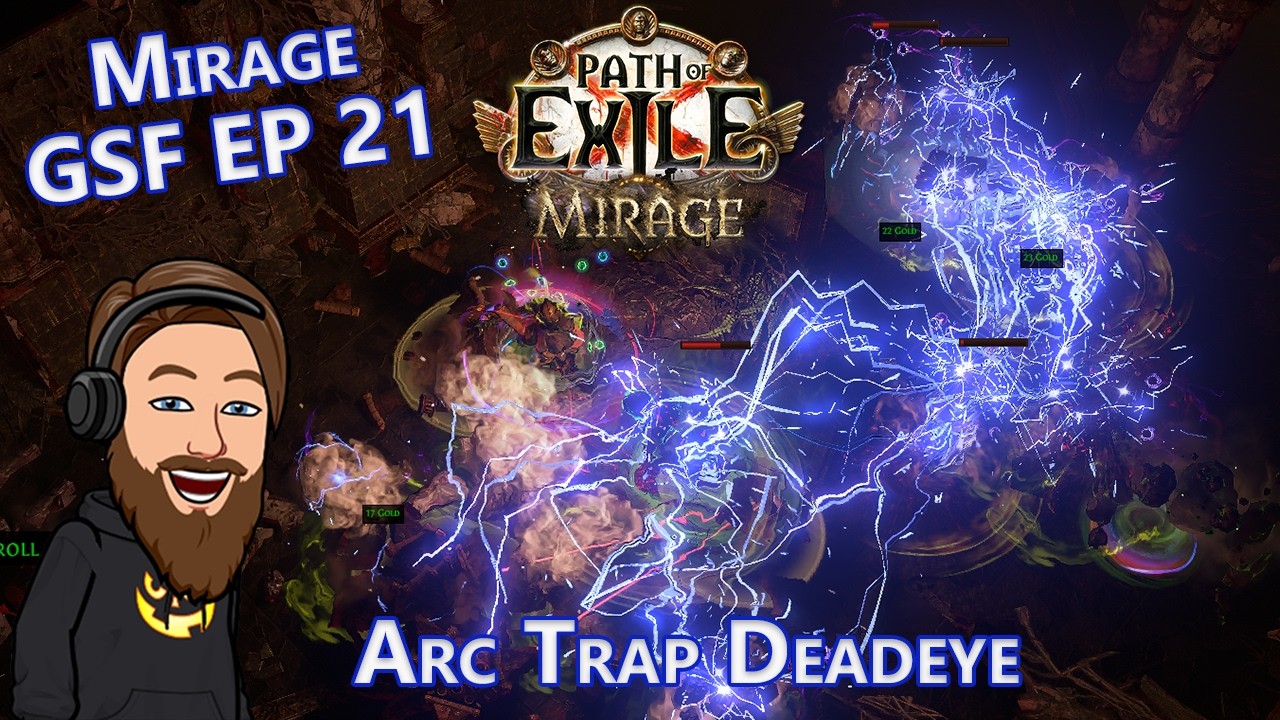 Finishing Campaign & Gearing - Level 54-74 Arc Trap Deadeye - Mirage GSF EP 21
