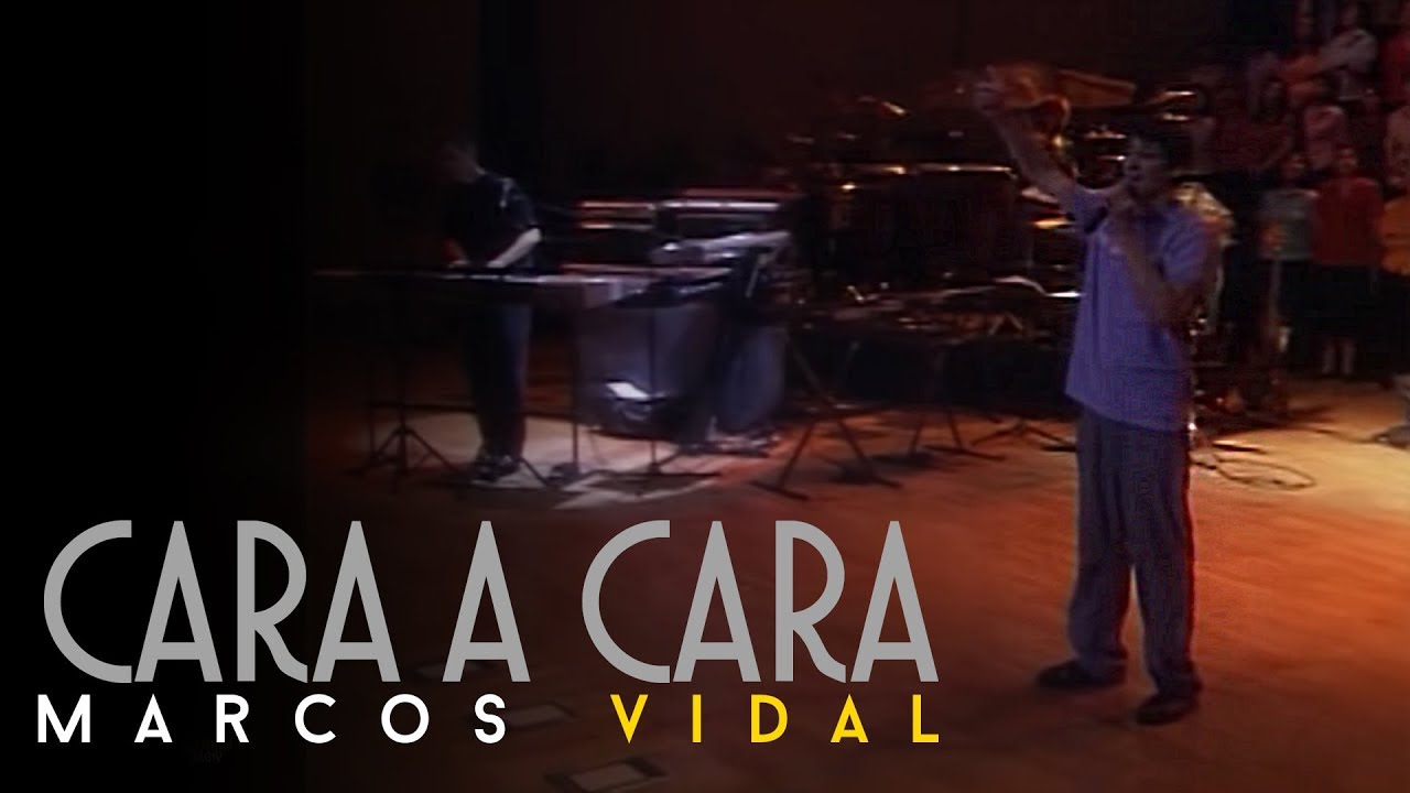 Marcos Vidal - Cara a cara - En vivo desde España