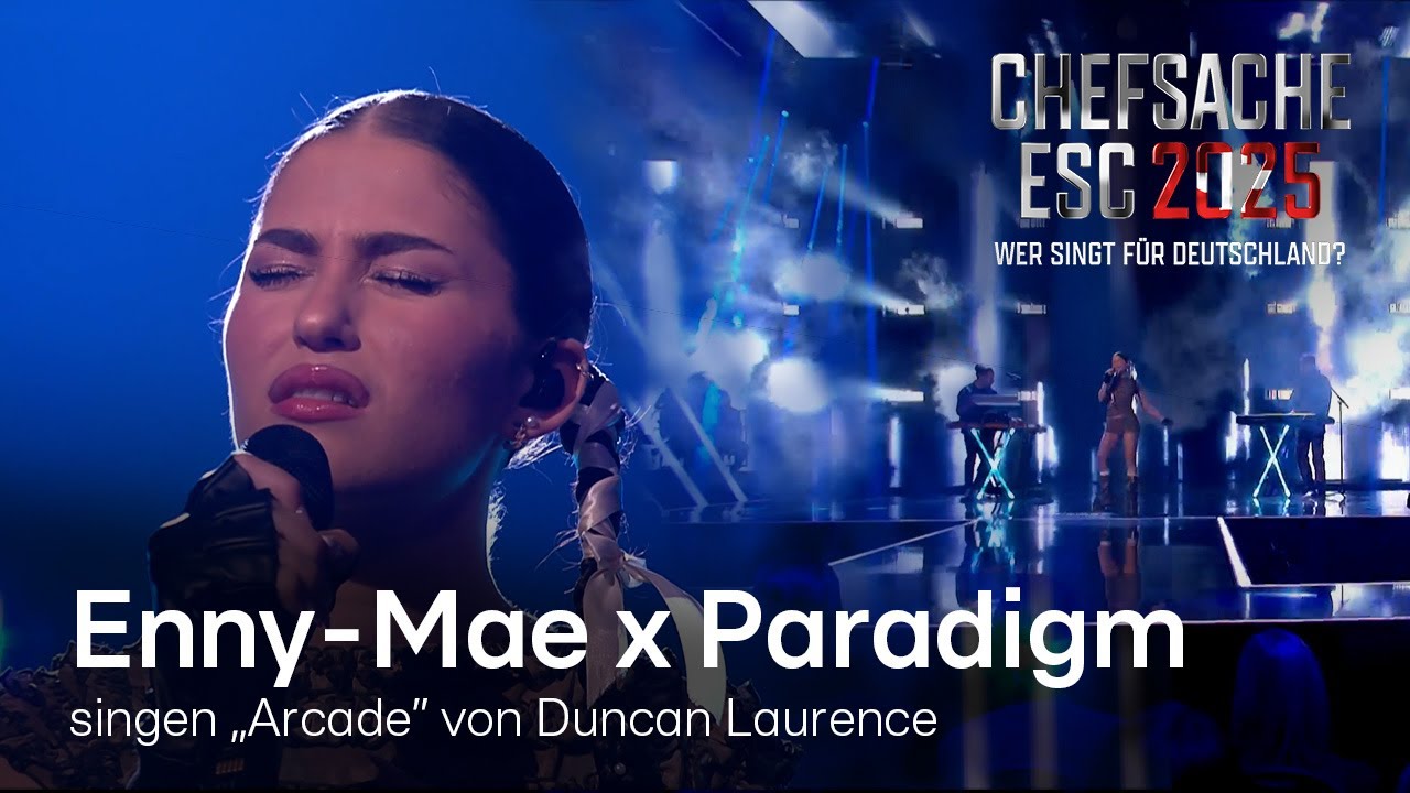 Enny-Mae x Paradigm &ndash; Arcade (Duncan Laurence Cover) 🥹​| Chefsache ESC 2025 🎤