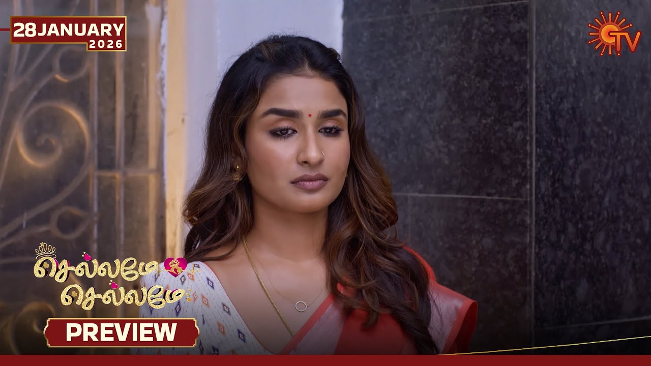 Chellame Chellame - Preview | 28 Jan 2026 | Tamil Serial | Sun TV