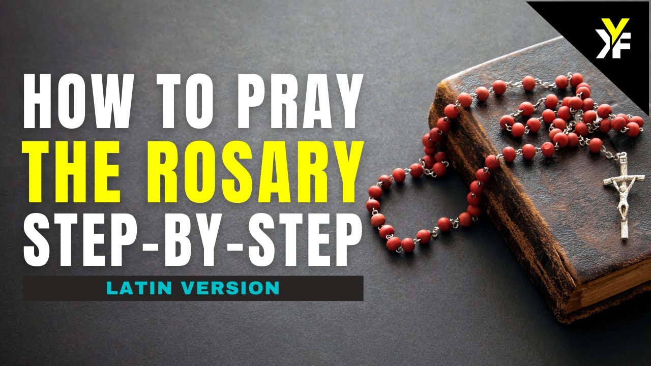 How to Pray the Rosary Step by Step in Latin | Complete Traditional Guide