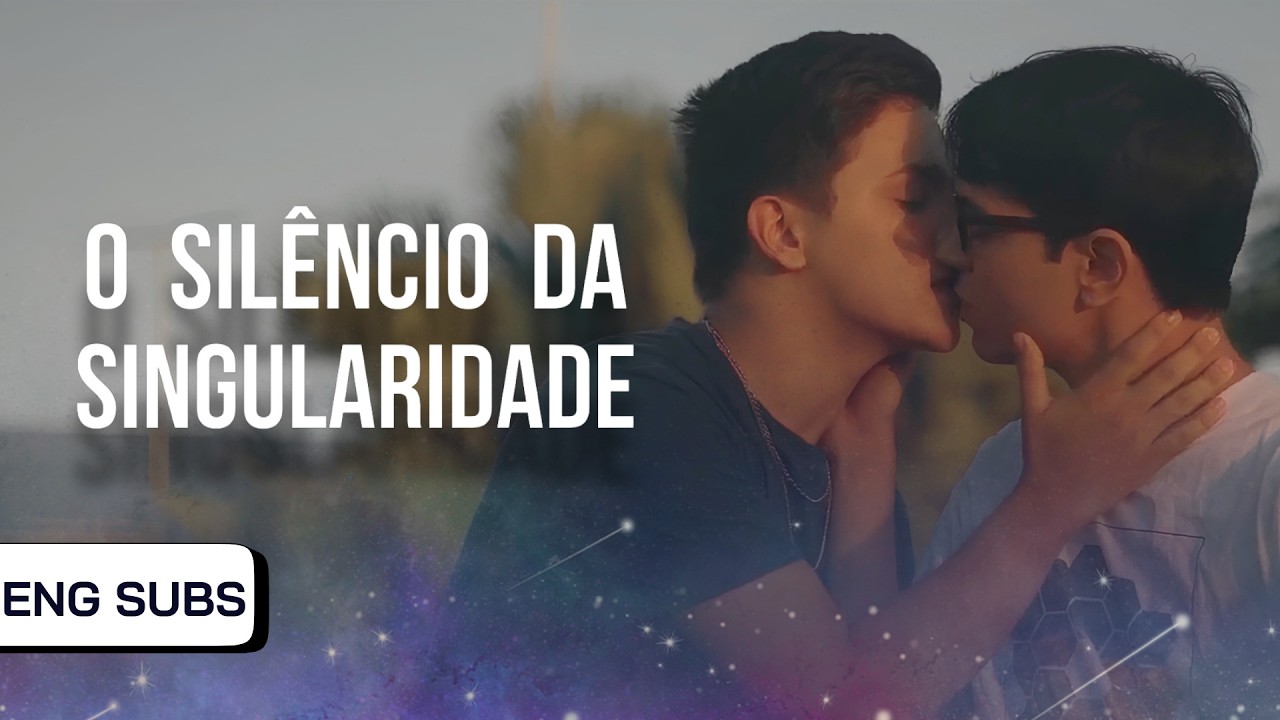 FILME - O SILÊNCIO DA SINGULARIDADE | ENG SUBS - BL: Boys Love