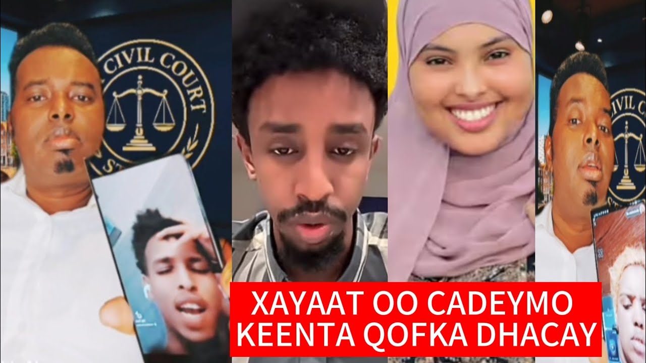 XAYAAT OO CADEYMO KEENTAY QOFKA DHACAY MAXKAMADA DAHIR ALASOW