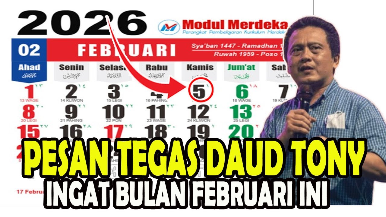 PESAN TEGAS DAUD TONY   INGAT BULAN FEBRUARI - INI YANG KITA BUTUHKAN