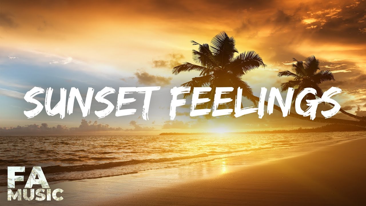 Kygo – Sunset Feelings |Summer vibes 2018|