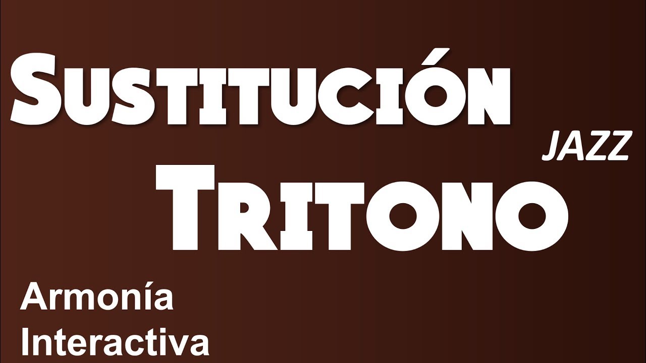 Sustitución de Tritono en Dominantes y Dominantes Secundarias