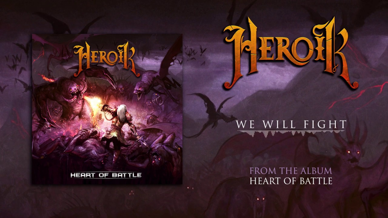 Heroik - We Will Fight