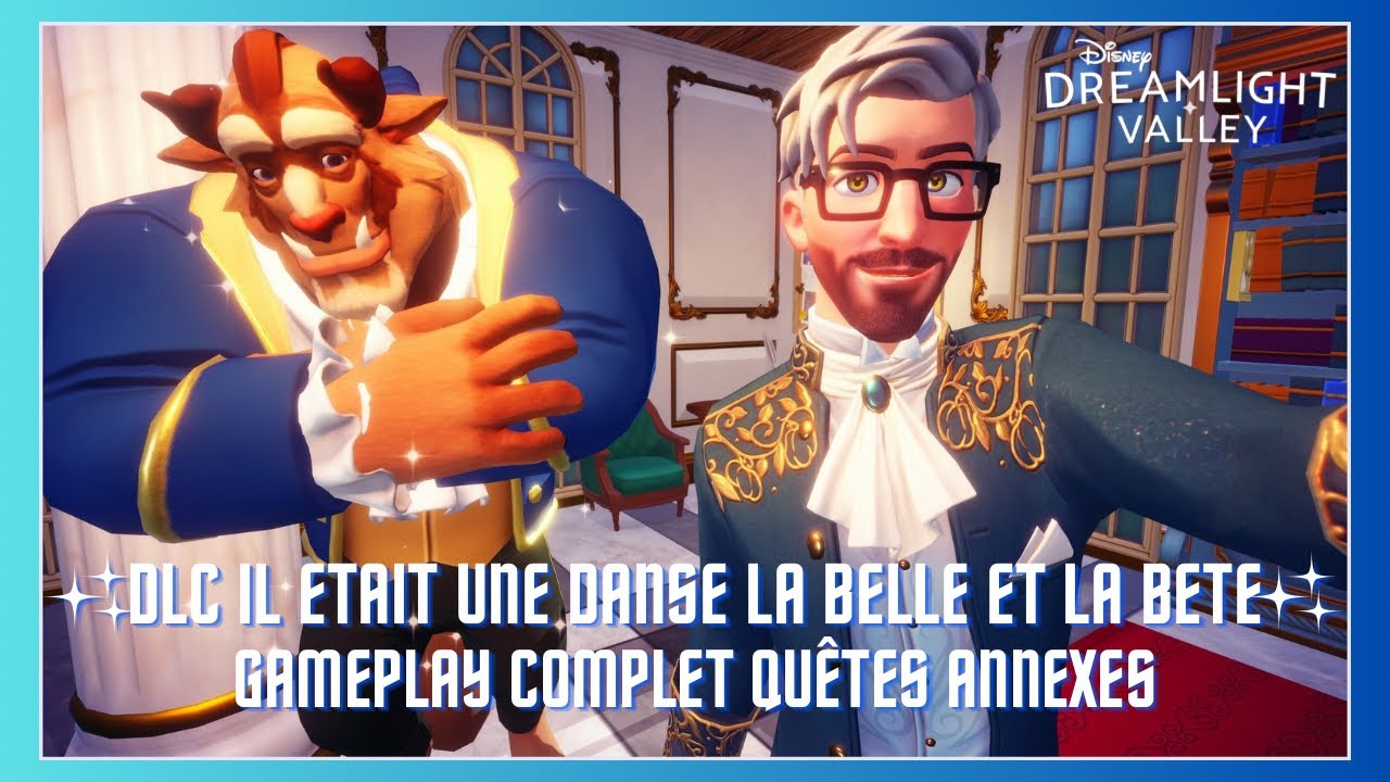 DLC IL ETAIT UNE DANSE LA BELLE ET LA BÊTE GAMEPLAY COMPLET LES QUÊTES ANNEXES ✨🏰🌹