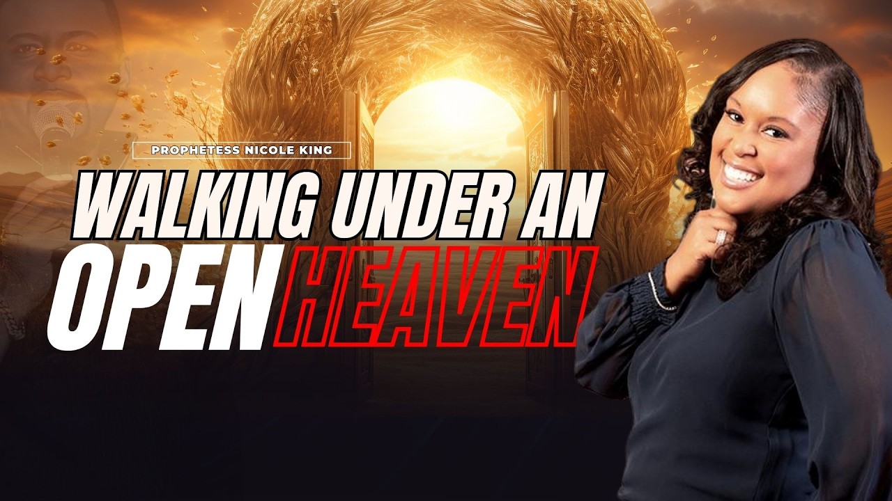 Walking Under an Open Heaven!