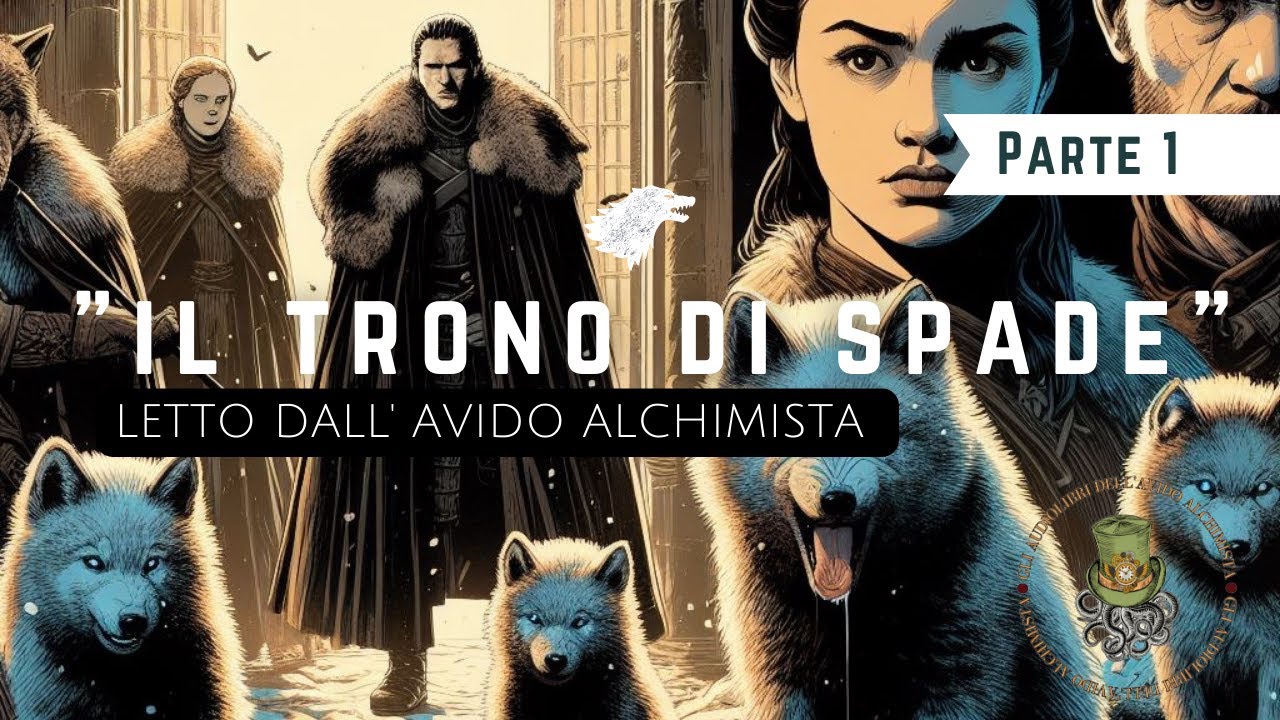 IL TRONO DI SPADE | George R. R. Martin | Audiolibro ITA parte 1 ⚔