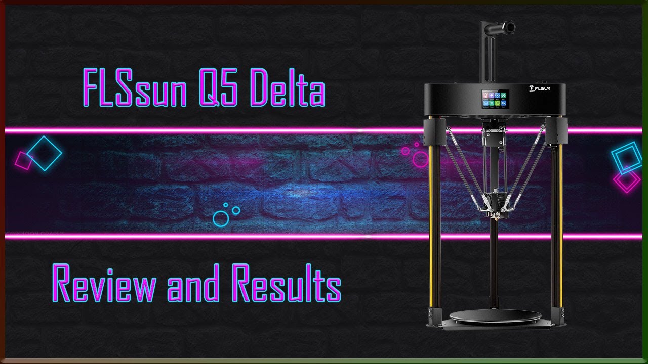 FLsun Q5 Delta - Review and Results