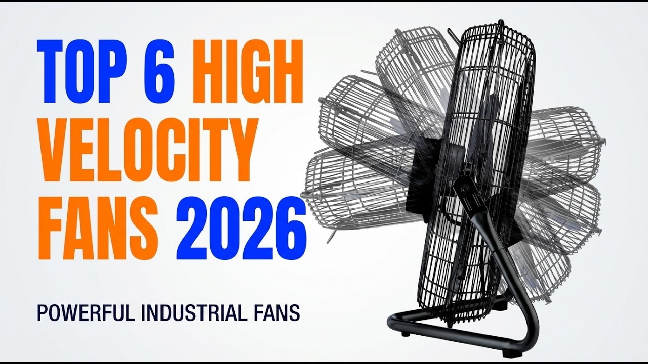 TOP 6 Best High Velocity Fans 2026 | Powerful Industrial Floor Fans for Garage & Shop
