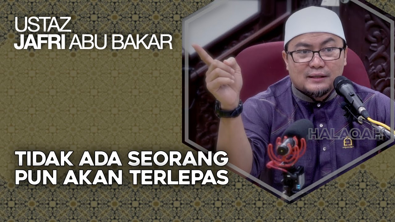 Alam Barzakh | Semua Orang Akan Merasa Himpitan Kubur &ndash; Ustaz Jafri Abu Bakar