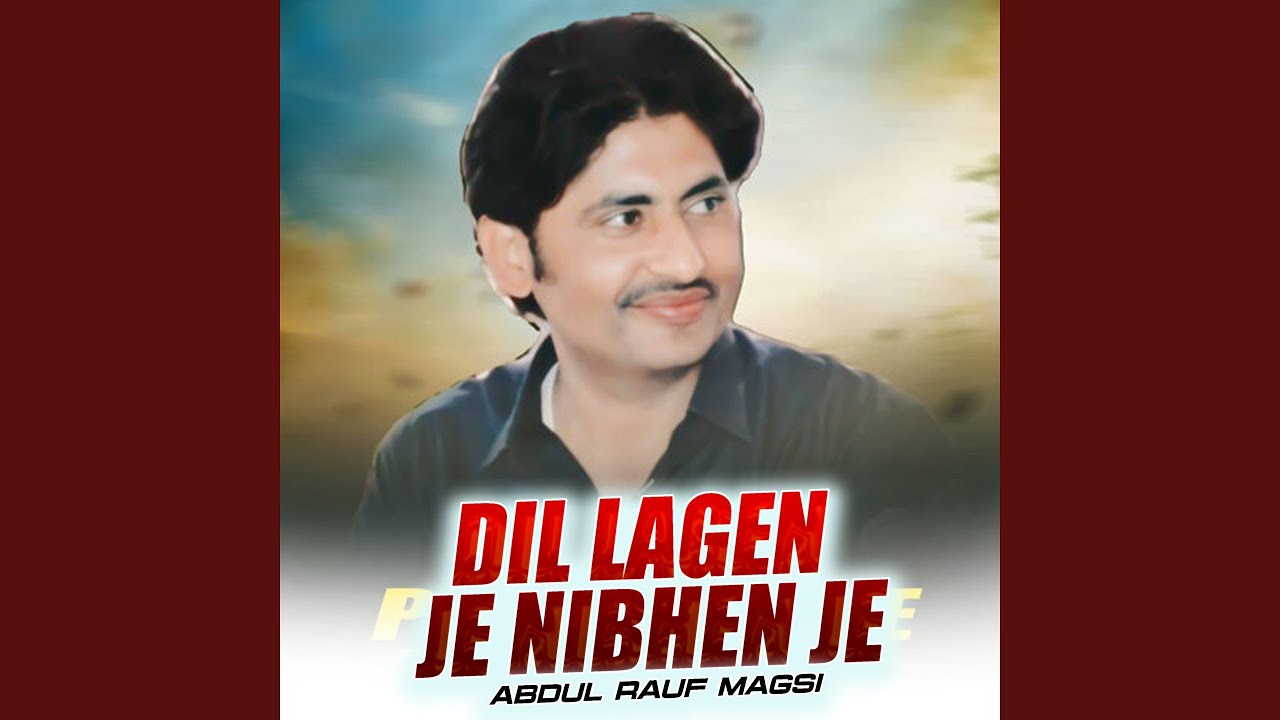 Dil Lagen Je Nibhen Je