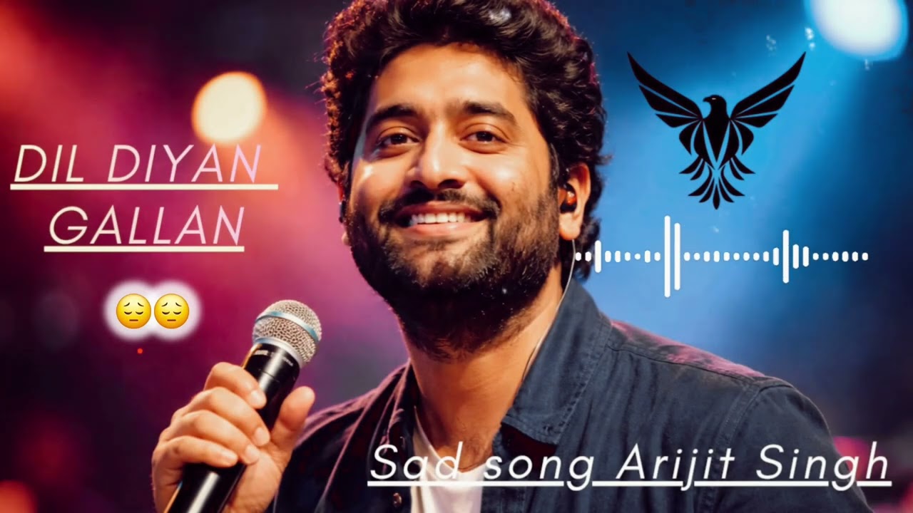 दिल दियां गल्लां | Very Emotional Love Song | Sad Romantic Song