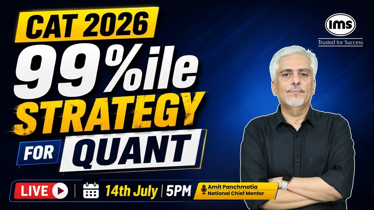 CAT 2026 Quant Strategy | How to Score 99 %ile in Quant | Complete QA Strategy by Amit Panchmatia