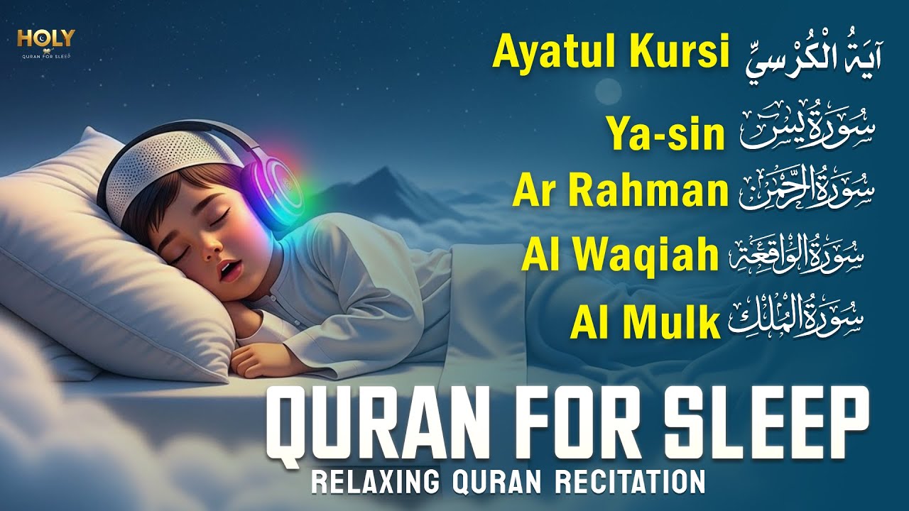 Quran For Relaxation Soft Recitation Inspiring Hope And Comfort, Ayatul Kursi Yasin rahman Waqiah