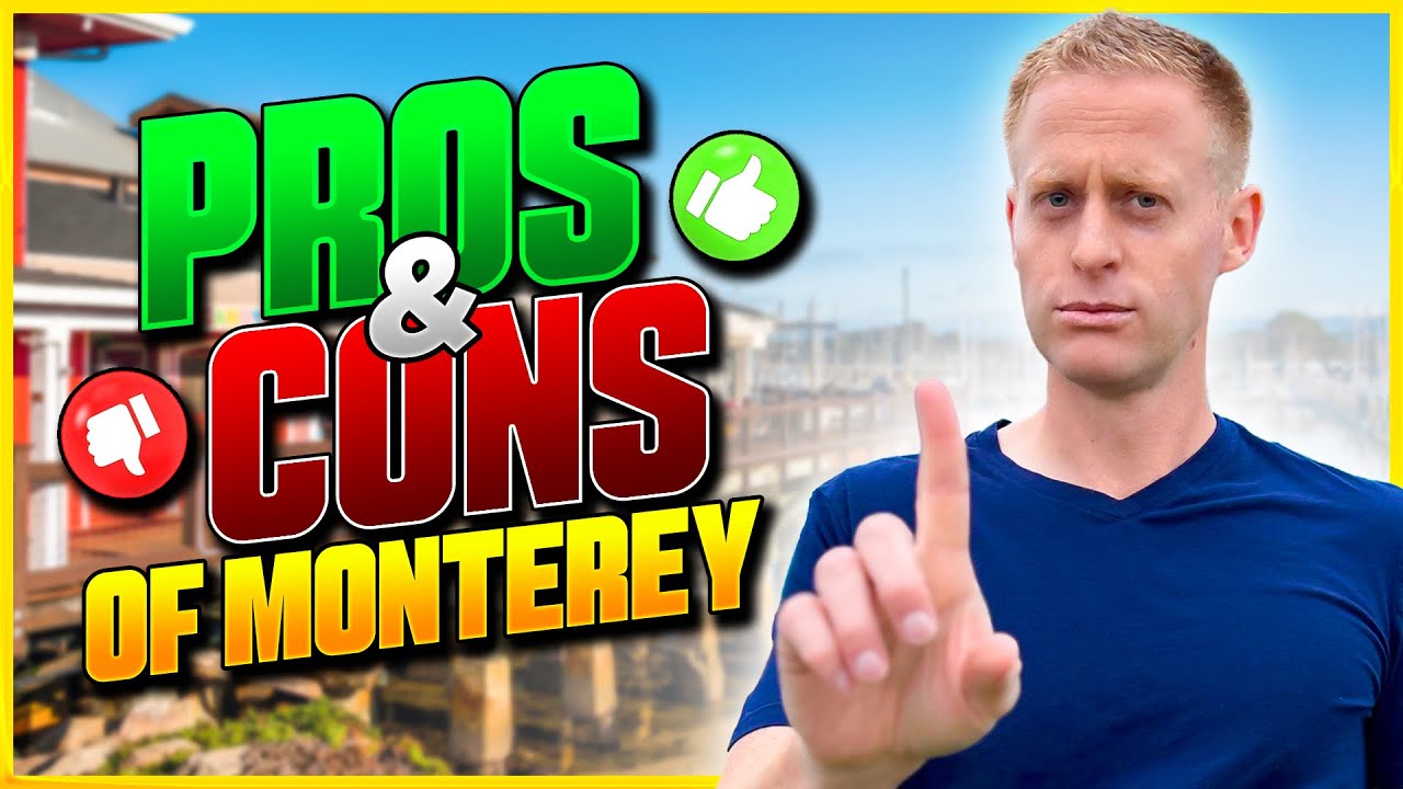 What are the Pros and Cons of Living in Monterey, California?
