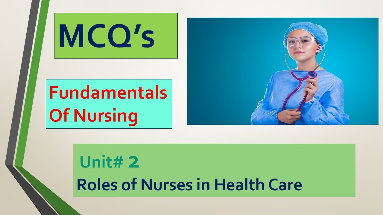 Fundamental of Nursing MCQs |  Unit no  02 |  BSN Graduates