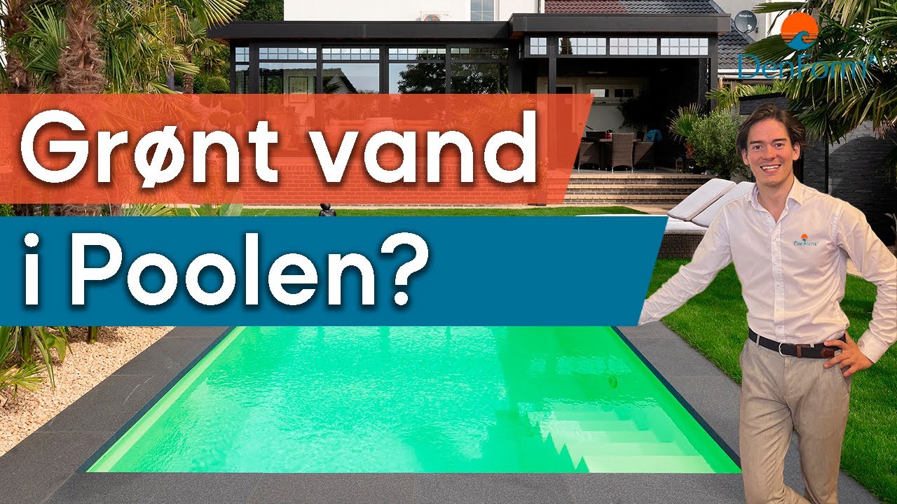 Grønt vand i poolen: Sådan gør du det blåt