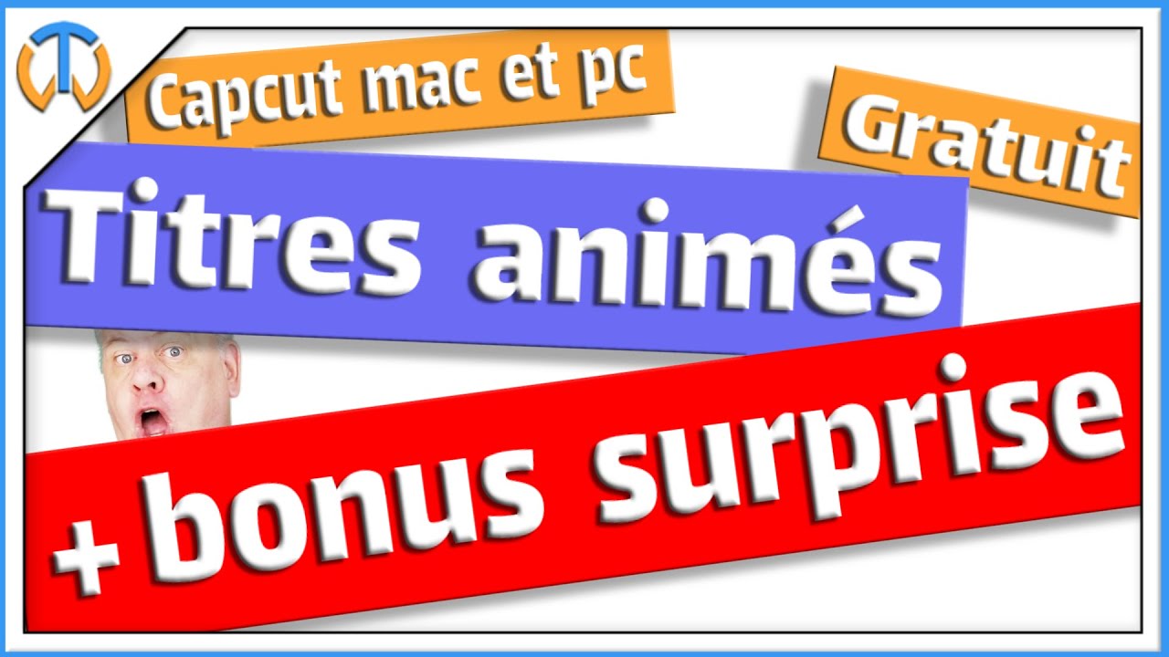 Titre animé, les gratuits sur capcut