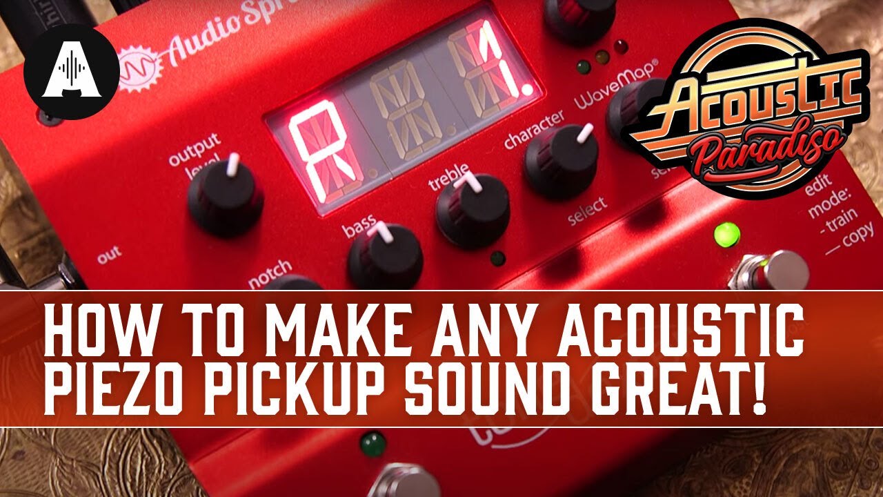 Make ANY Acoustic Guitar Pickup Sound GREAT With One Pedal! - Audio Sprockets ToneDexter
