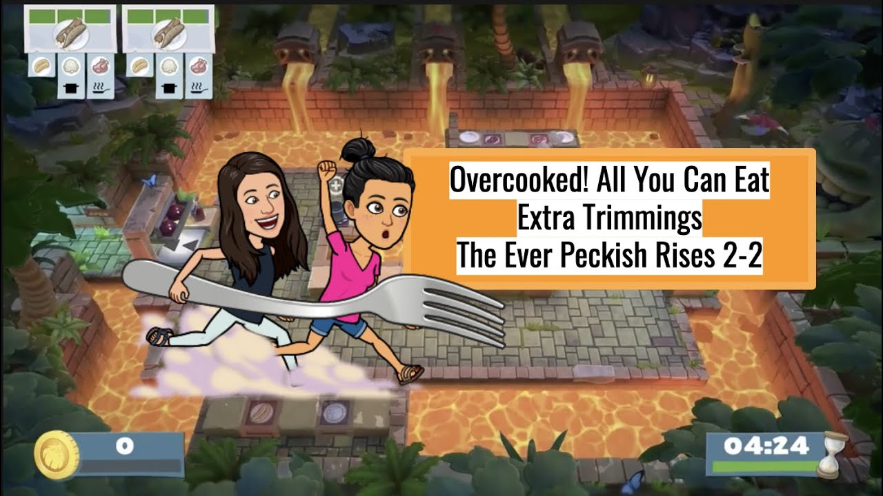 Overcooked! All You Can Eat- Extra Trimmings The Ever Peckish Rises Lvl 2-2