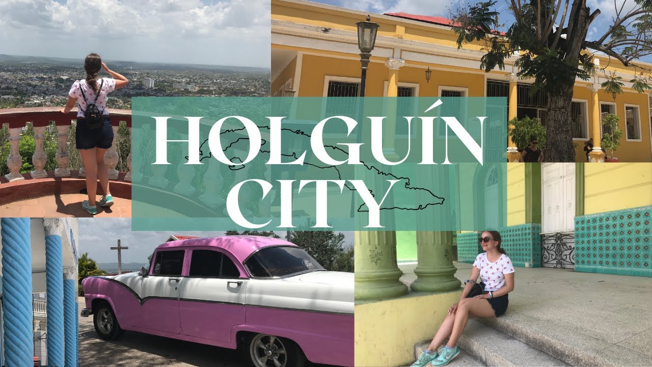 The MOST UNDERRATED city in CUBA | HOLGUIN CITY | LOMA DE LA CRUZ