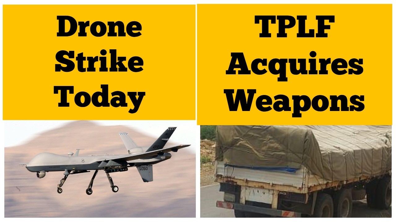 Drone Strike Today | TPLF Acquires Weapons