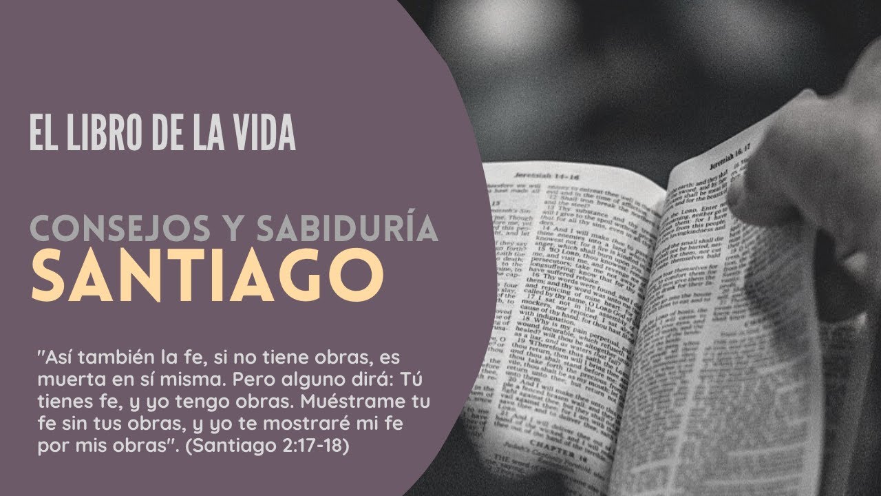 El libro de la vida: Santiago | Nuevo Testamento