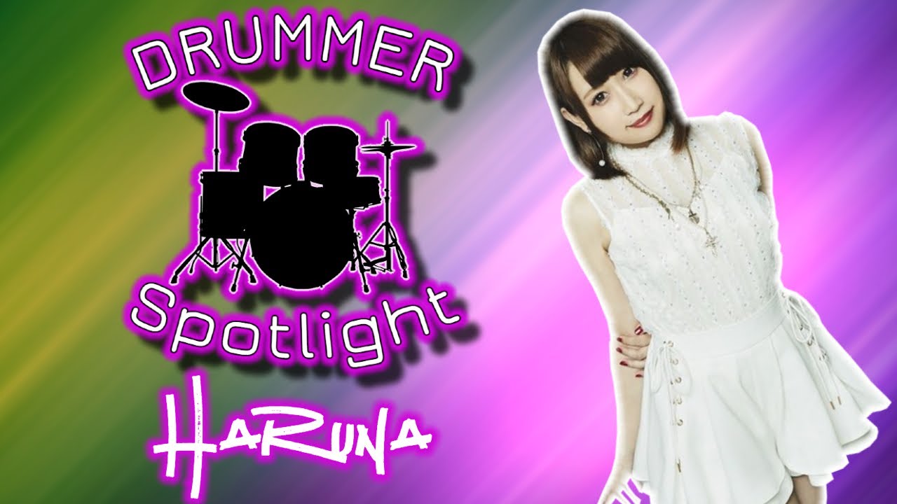 Drummer Spotlight | Haruna