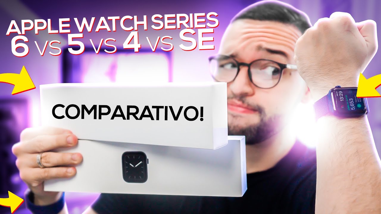 Apple Watch Series 6 vs 5 vs 4 vs SE | mandando a REAL! Super COMPARATIVO!